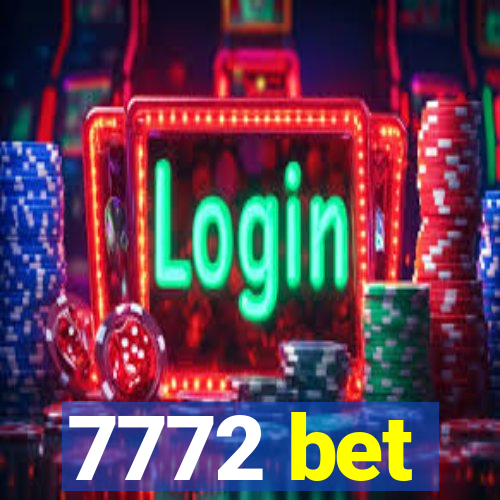 7772 bet
