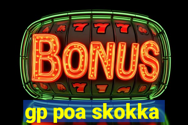 gp poa skokka