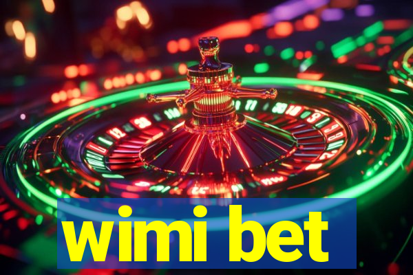 wimi bet