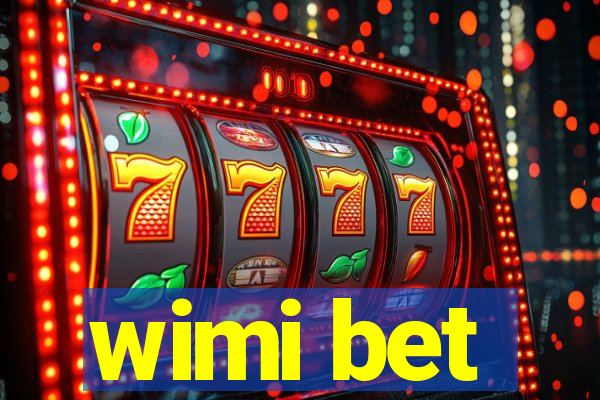 wimi bet