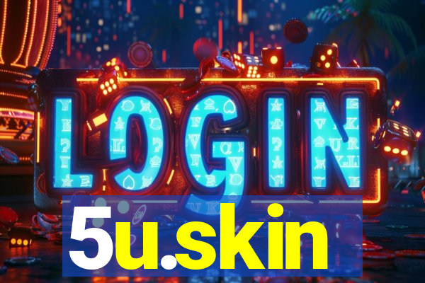 5u.skin