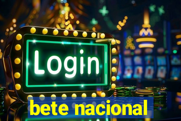 bete nacional
