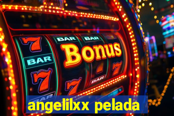 angelilxx pelada