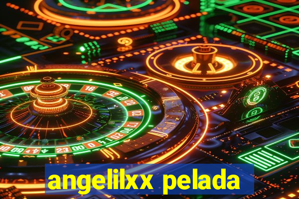 angelilxx pelada