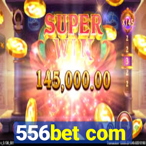 556bet com