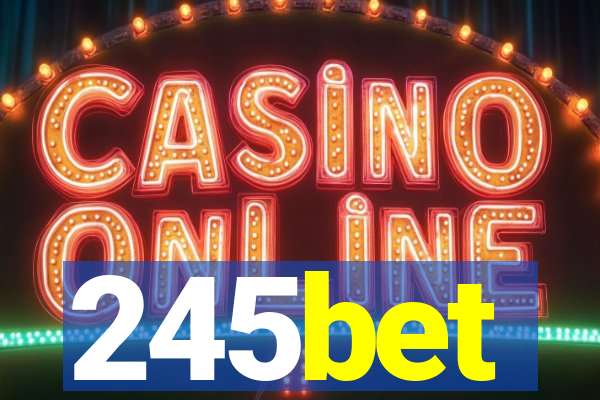 245bet
