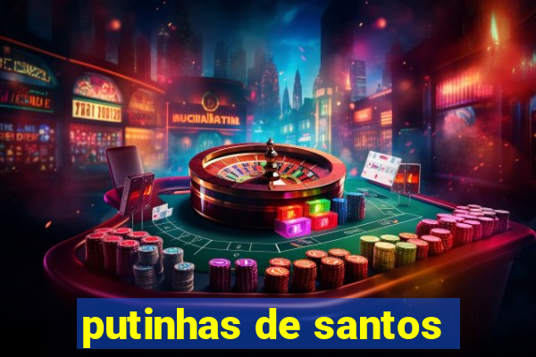 putinhas de santos