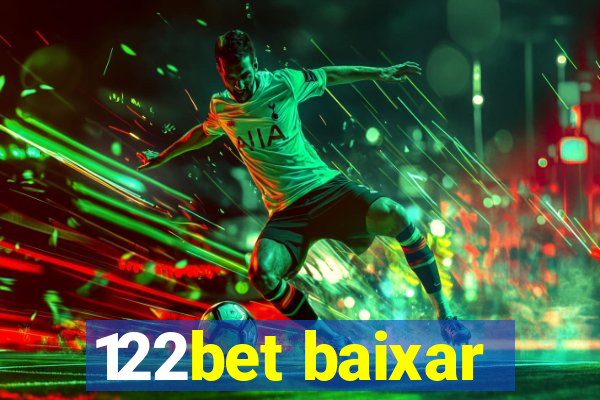 122bet baixar