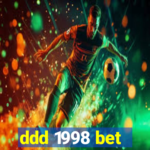 ddd 1998 bet