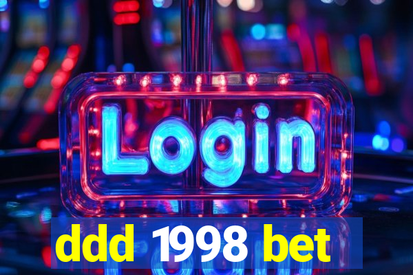 ddd 1998 bet