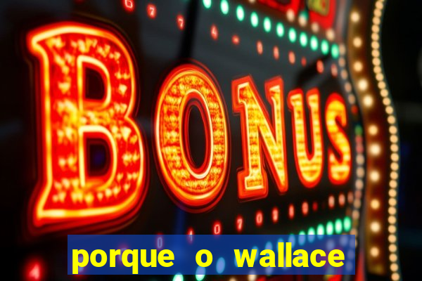 porque o wallace saiu do cruzeiro