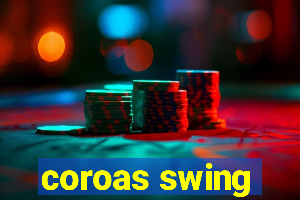 coroas swing