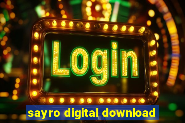 sayro digital download