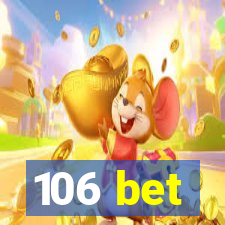 106 bet