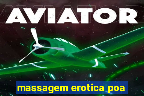 massagem erotica poa
