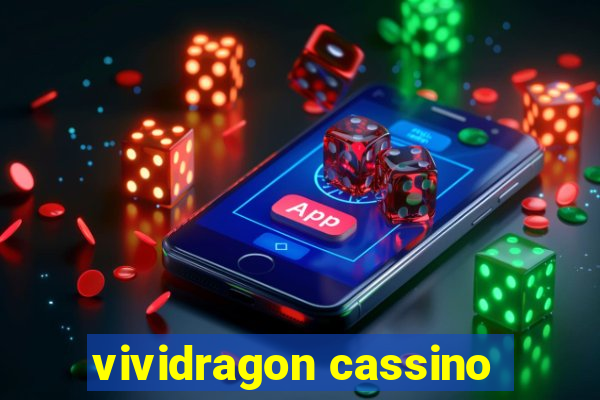 vividragon cassino