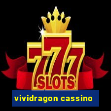 vividragon cassino