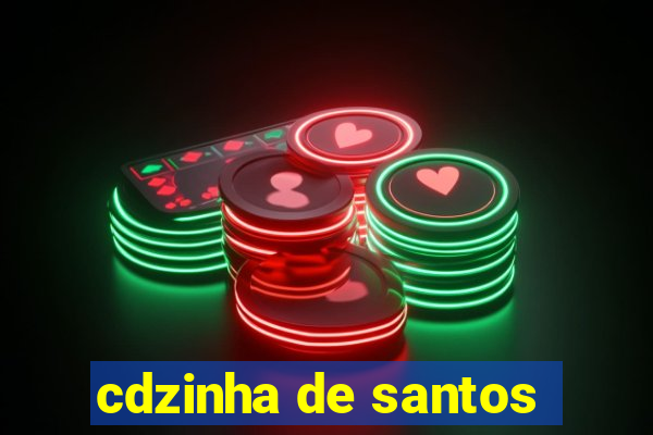 cdzinha de santos