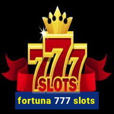 fortuna 777 slots