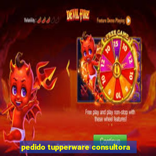 pedido tupperware consultora