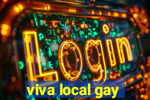 viva local gay