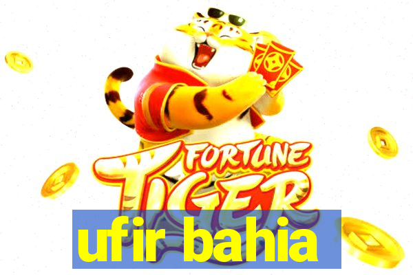 ufir bahia