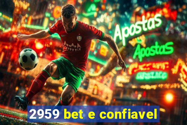 2959 bet e confiavel