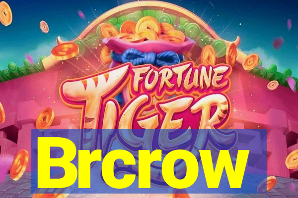 Brcrow