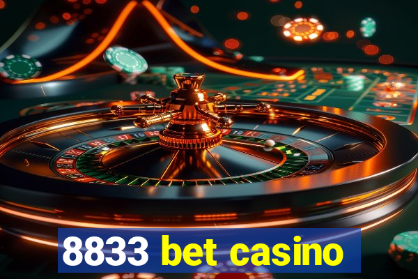 8833 bet casino