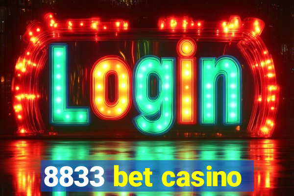 8833 bet casino