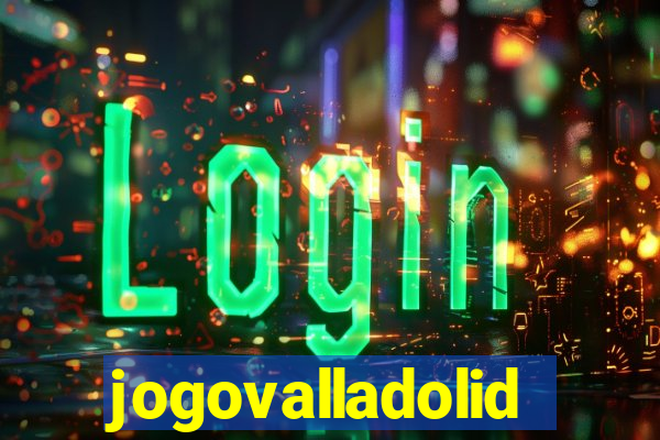 jogovalladolid