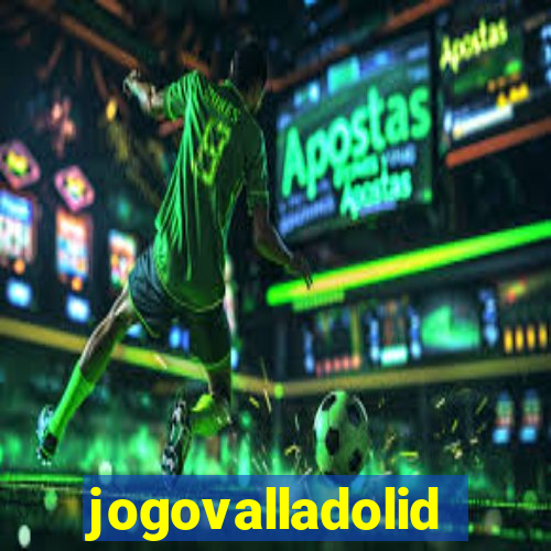 jogovalladolid