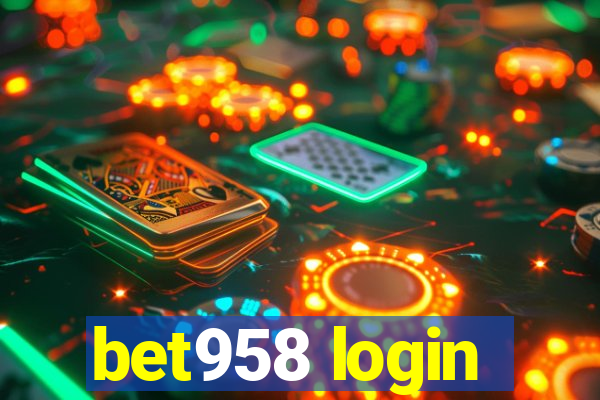 bet958 login