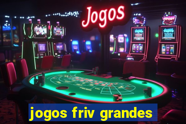 jogos friv grandes