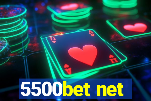 5500bet net