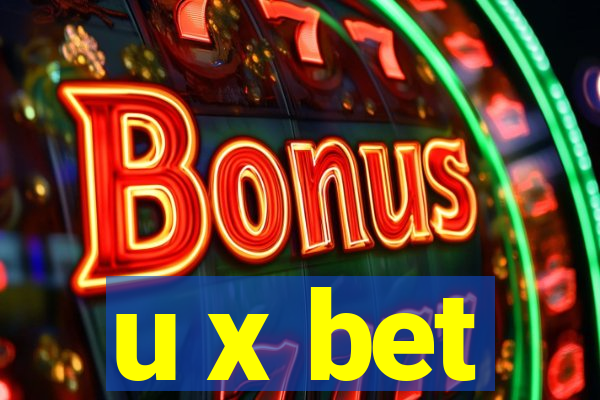 u x bet