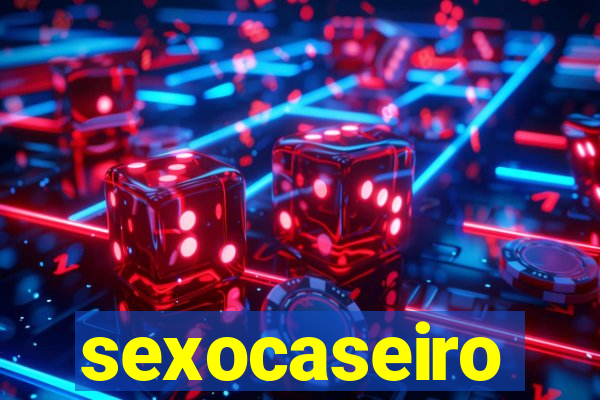 sexocaseiro