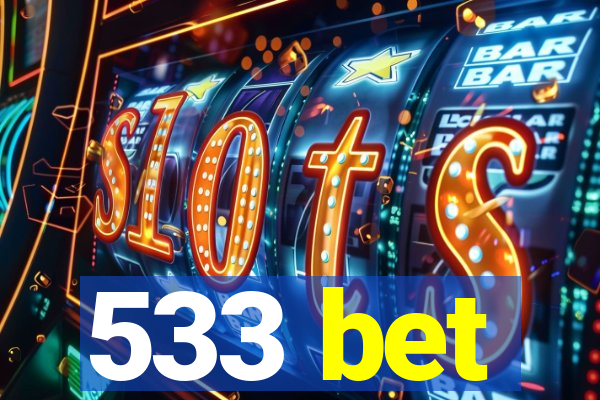 533 bet