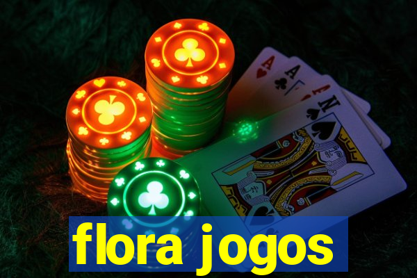 flora jogos