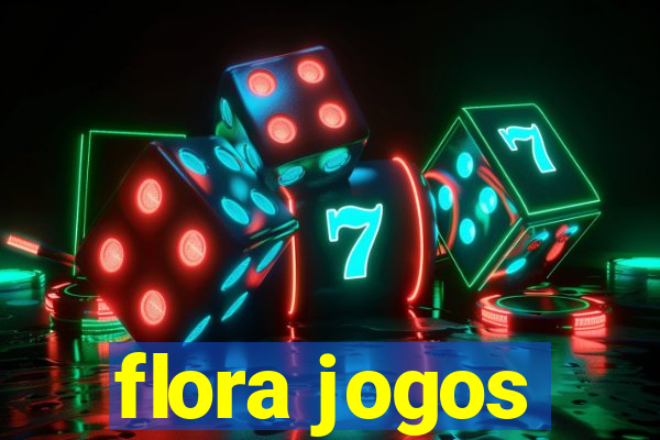 flora jogos