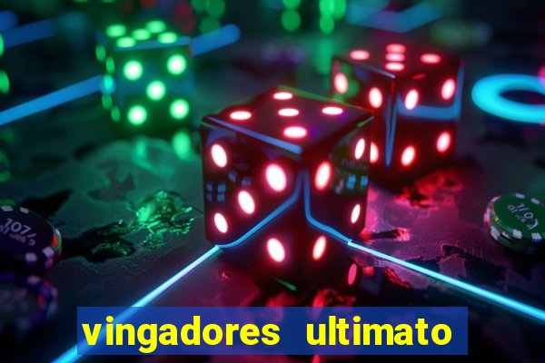 vingadores ultimato assistir drive
