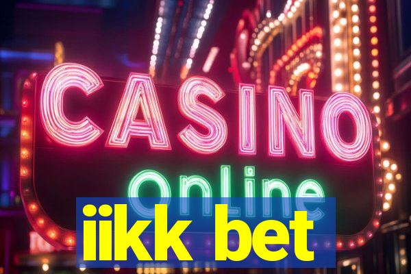 iikk bet