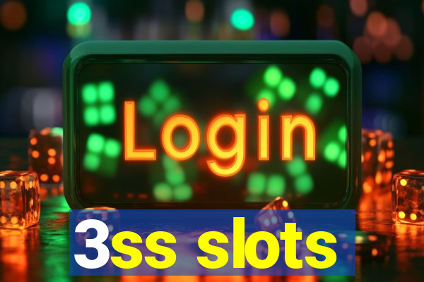 3ss slots