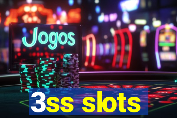 3ss slots