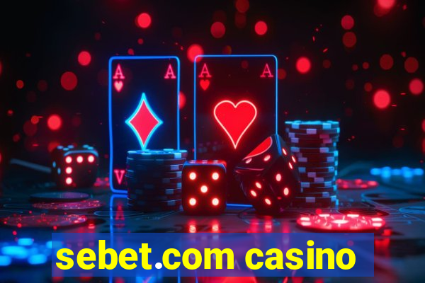 sebet.com casino