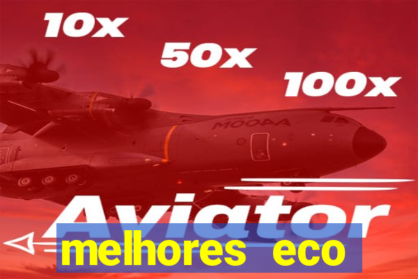 melhores eco resorts do brasil