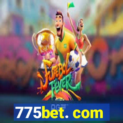 775bet. com
