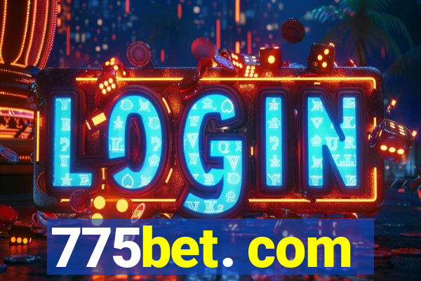 775bet. com