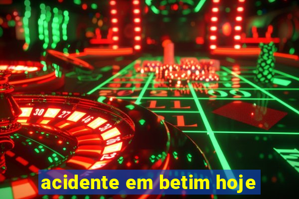 acidente em betim hoje