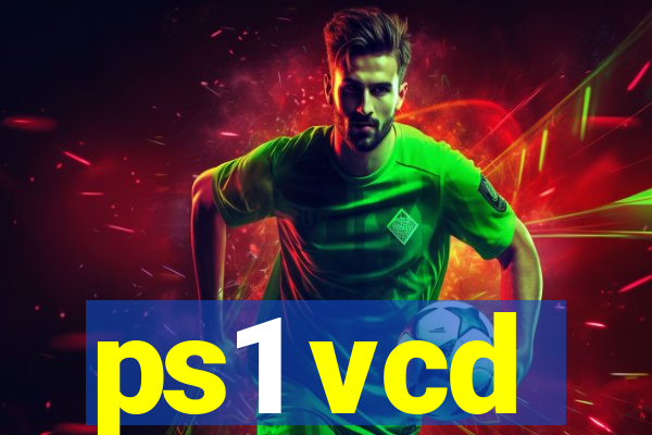 ps1 vcd